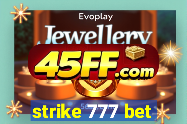 strike 777 bet